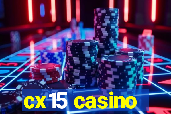 cx15 casino